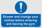 MP6183: Shower and change your clothes before entering and leaving the gym