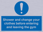 MP6183: Shower and change your clothes before entering and leaving the gym