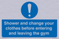 MP6183: Shower and change your clothes before entering and leaving the gym