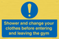 MP6183: Shower and change your clothes before entering and leaving the gym