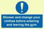 MP6183: Shower and change your clothes before entering and leaving the gym
