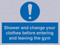 MP6183: Shower and change your clothes before entering and leaving the gym