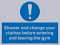MP6183: Shower and change your clothes before entering and leaving the gym