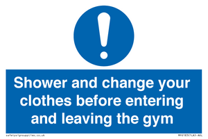 MP6183: Shower and change your clothes before entering and leaving the gym