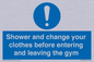 MP6183: Shower and change your clothes before entering and leaving the gym