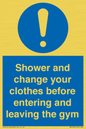 MP6183: Shower and change your clothes before entering and leaving the gym