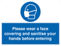 MP6185: Please wear a face covering and sanitise your hands before entering