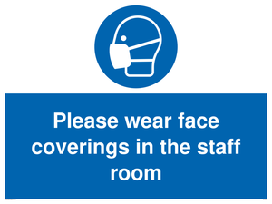 MP6228: Please wear face coverings in the staff room