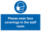 MP6228: Please wear face coverings in the staff room