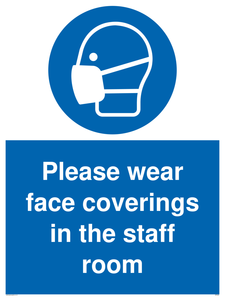 MP6228: Please wear face coverings in the staff room