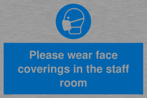 MP6228: Please wear face coverings in the staff room