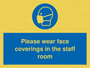 MP6228: Please wear face coverings in the staff room