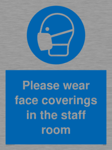 MP6228: Please wear face coverings in the staff room
