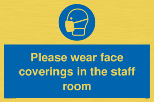 MP6228: Please wear face coverings in the staff room