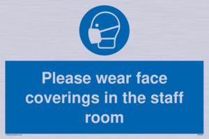 MP6228: Please wear face coverings in the staff room