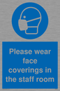 MP6228: Please wear face coverings in the staff room