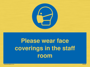 MP6228: Please wear face coverings in the staff room