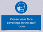 MP6228: Please wear face coverings in the staff room