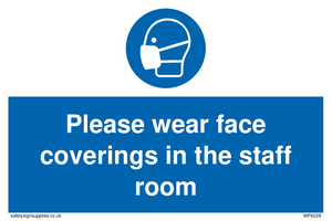 MP6228: Please wear face coverings in the staff room