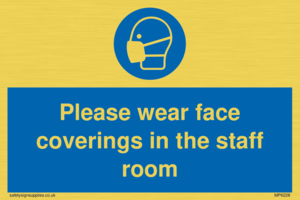 MP6228: Please wear face coverings in the staff room