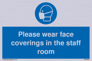 MP6228: Please wear face coverings in the staff room