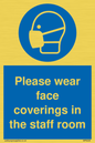 MP6228: Please wear face coverings in the staff room