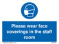 MP6228: Please wear face coverings in the staff room