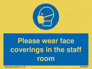 MP6228: Please wear face coverings in the staff room