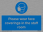 MP6228: Please wear face coverings in the staff room