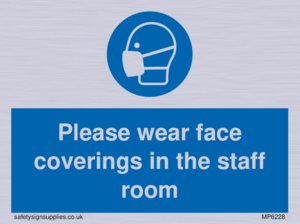 MP6228: Please wear face coverings in the staff room