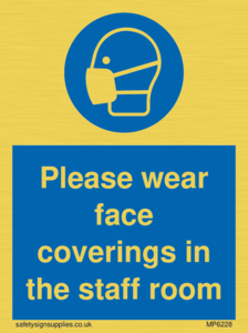 MP6228: Please wear face coverings in the staff room