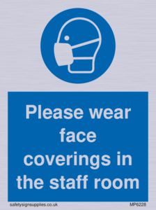 MP6228: Please wear face coverings in the staff room
