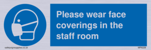 MP6228: Please wear face coverings in the staff room