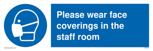 MP6228: Please wear face coverings in the staff room