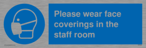 MP6228: Please wear face coverings in the staff room
