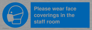 MP6228: Please wear face coverings in the staff room