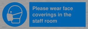 MP6228: Please wear face coverings in the staff room