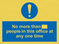 MP6255: No more than xxx people in this office at any one time