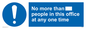 MP6255: No more than xxx people in this office at any one time
