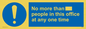 MP6255: No more than xxx people in this office at any one time