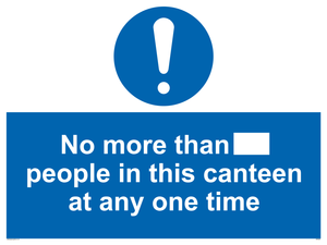 MP6256: No more than xxx people in this canteen at any one time
