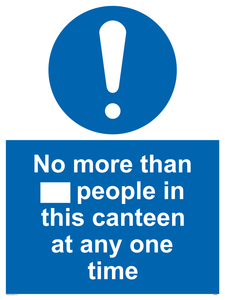 MP6256: No more than xxx people in this canteen at any one time