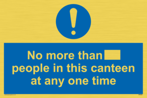 MP6256: No more than xxx people in this canteen at any one time
