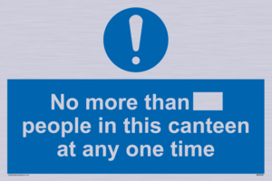MP6256: No more than xxx people in this canteen at any one time