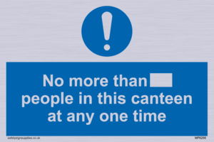 MP6256: No more than xxx people in this canteen at any one time