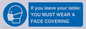 MP6263: If you leave your table: YOU MUST WEAR A FACE COVERING