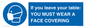 MP6263: If you leave your table: YOU MUST WEAR A FACE COVERING