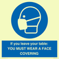 MP6263: If you leave your table: YOU MUST WEAR A FACE COVERING
