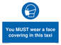 MP6264: You MUST wear a face covering in this taxi