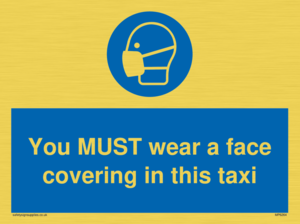 MP6264: You MUST wear a face covering in this taxi